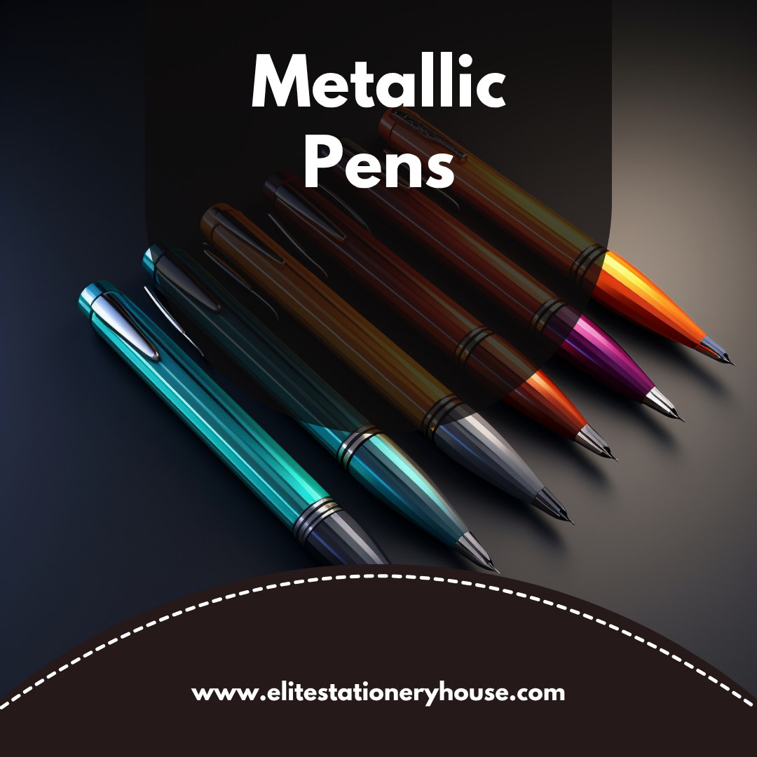 Metallic Pens