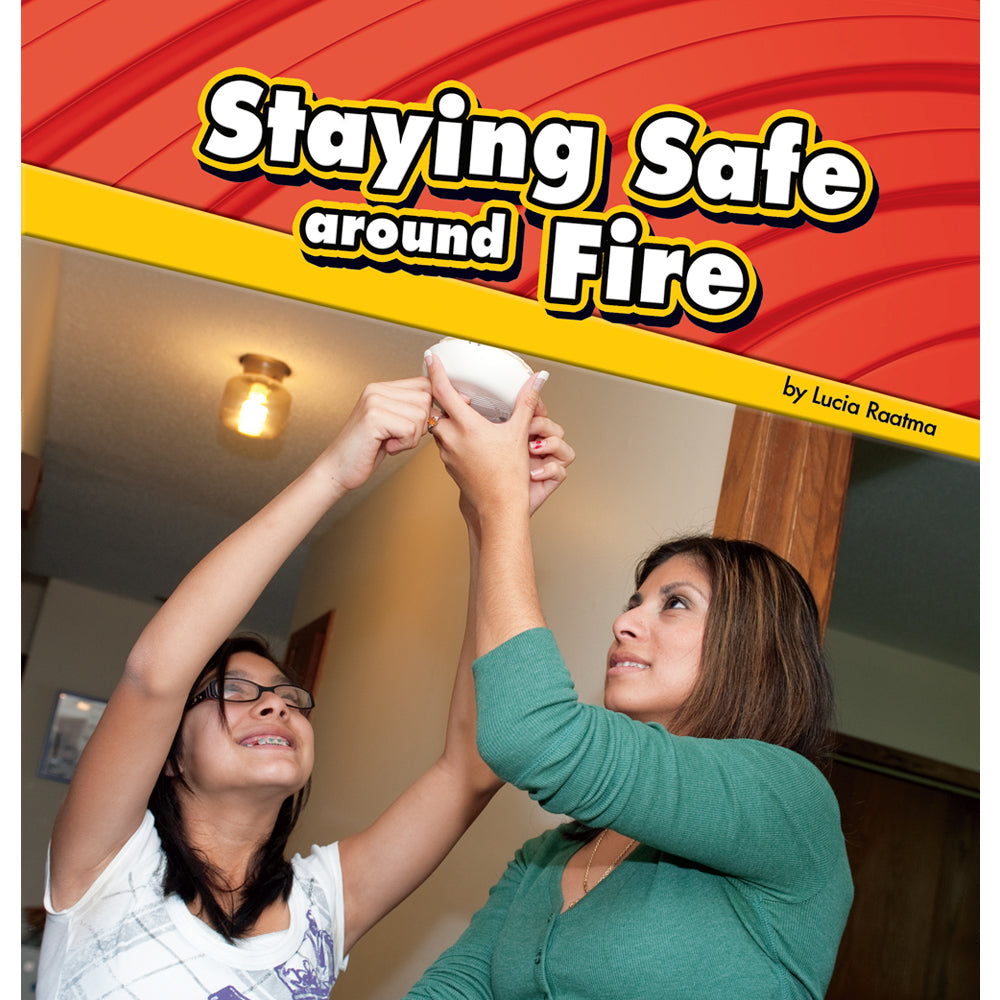 Staying safe - Around Fire