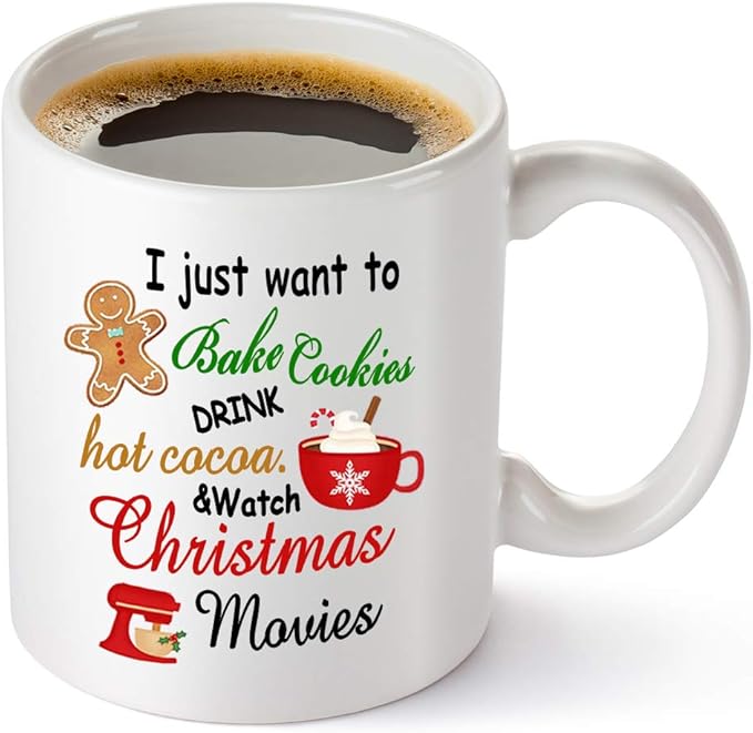 Funny Christmas Coffee Mug - I Just Want To Bake Cookies