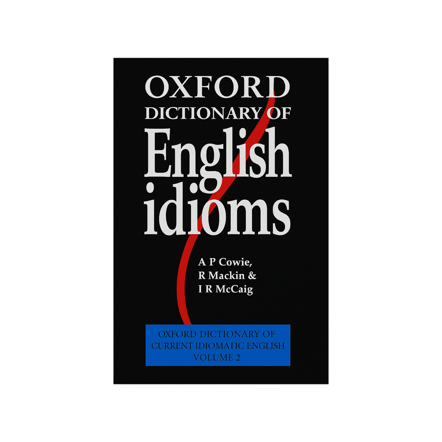 Oxford Dictionary of English Idioms: Paperback